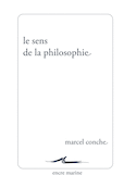 Sens de la philosophie (Le) [nouvelle édition]